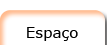 Espa�o